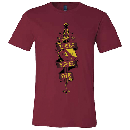 SALE! Roll Fail Die Shirt